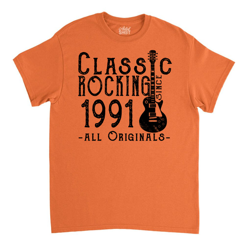 Rocking Since 1991 Classic T-shirt | Artistshot