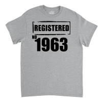 Registered No 1963 Classic T-shirt | Artistshot