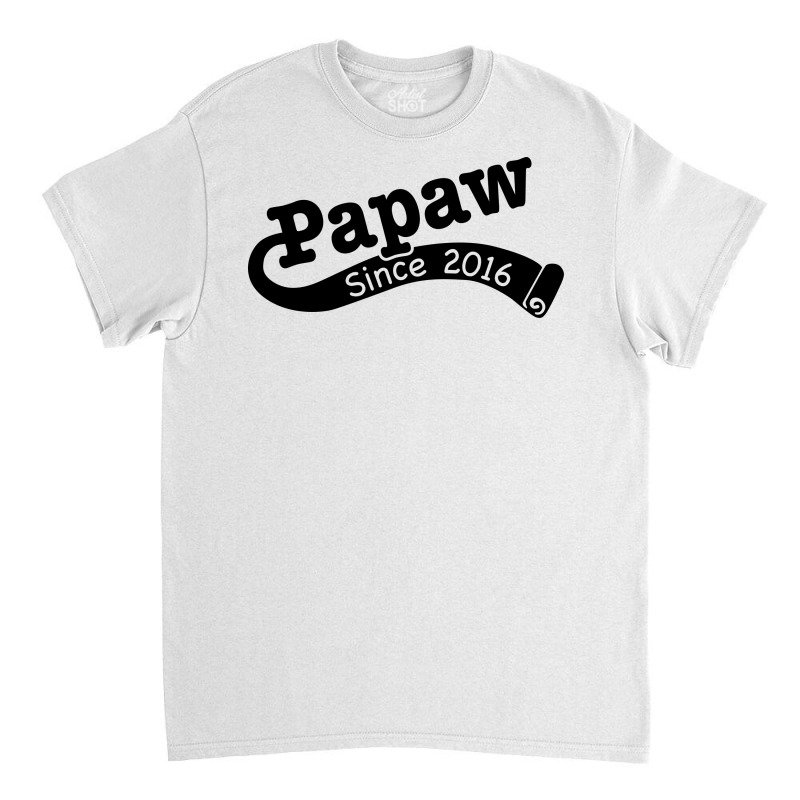 Pawpaw Since 2016 Classic T-shirt | Artistshot