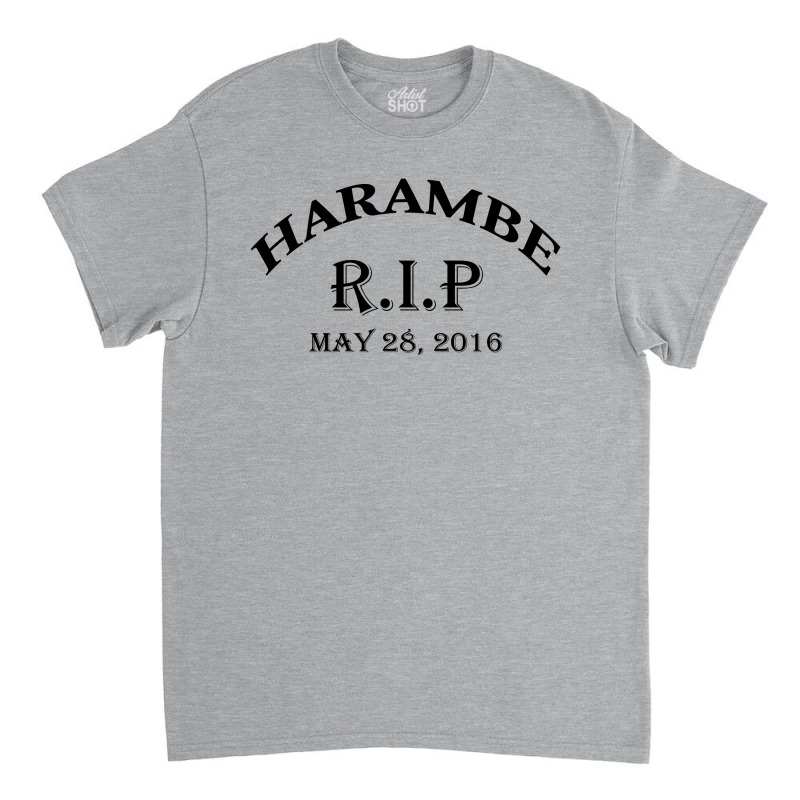 Harambe Rip May 28 2016 Classic T-shirt | Artistshot