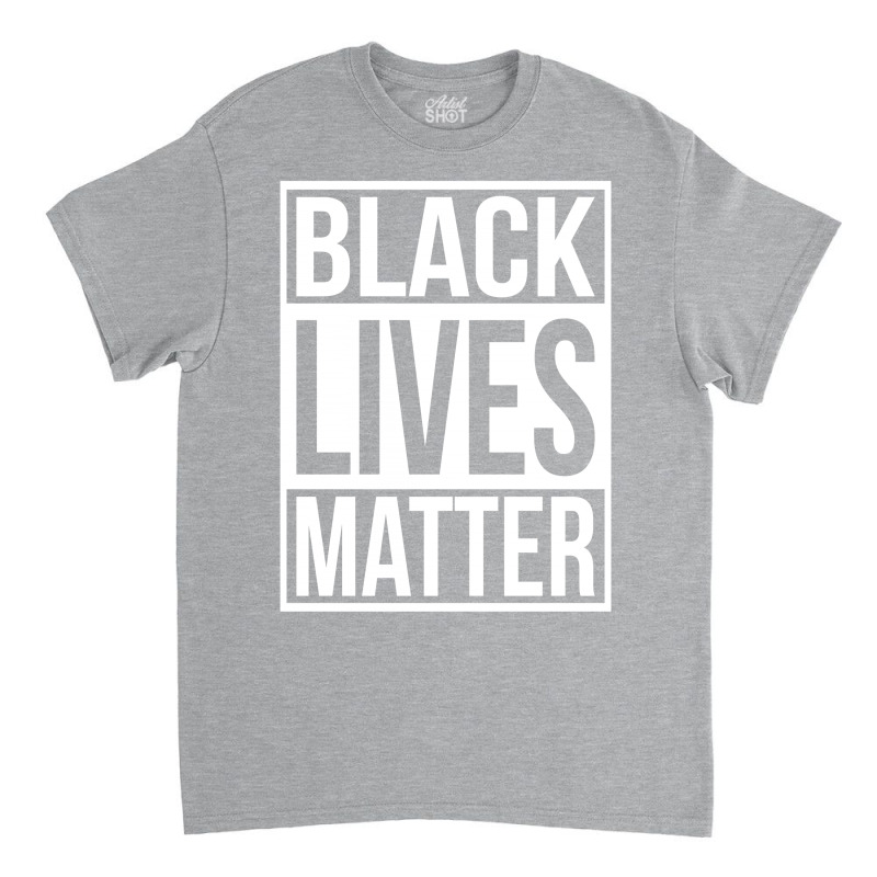 Black Lives Matter Classic T-shirt | Artistshot