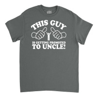 Promoted To Uncle Classic T-shirt | Artistshot