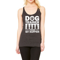 Cool Dog Trainer For Men Women Dog Training Agility Class T Shirt Racerback Tank | Artistshot