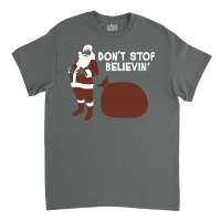 Dont Stop Believin Classic T-shirt | Artistshot