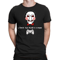 Retro I Want To Play A Game Poster T-shirt | Artistshot