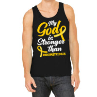 Endo Warrior My God Is Stronger Than Endometriosis Awareness T Shirt Tank Top | Artistshot