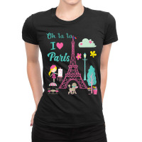 Oh La La I Love Paris Eiffel Tower French Traditions T Shirt Ladies Fitted T-shirt | Artistshot