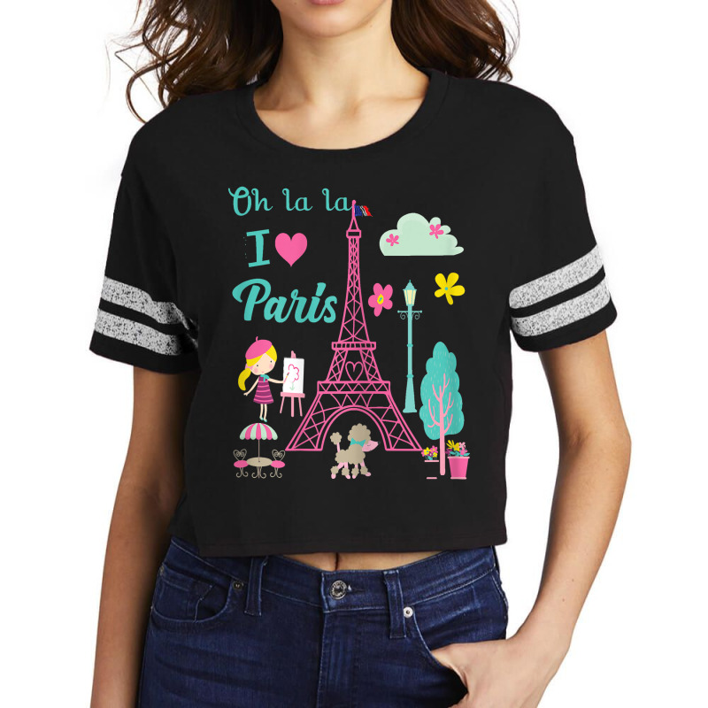 Oh La La I Love Paris Eiffel Tower French Traditions T Shirt Scorecard Crop Tee by cheesebroughbrensen | Artistshot