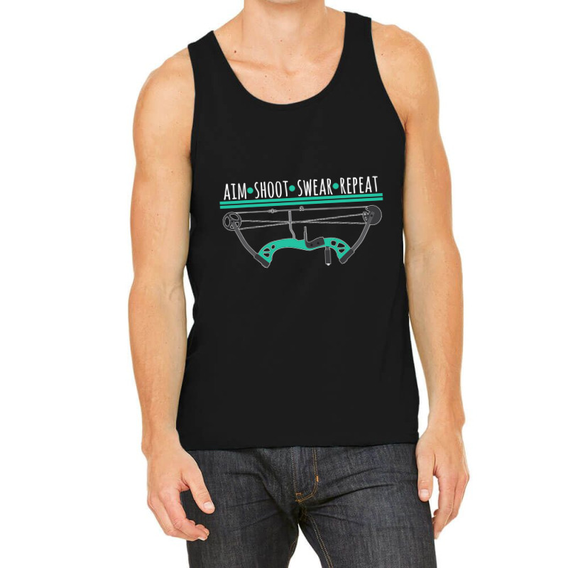 Bow And Arrow Gifts Aim Shoot Swear Repeat Archery T Shirt Tank Top | Artistshot