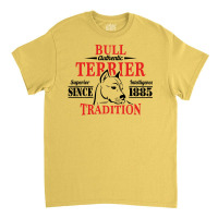 Authentic Bull Terrier Tradition Classic T-shirt | Artistshot