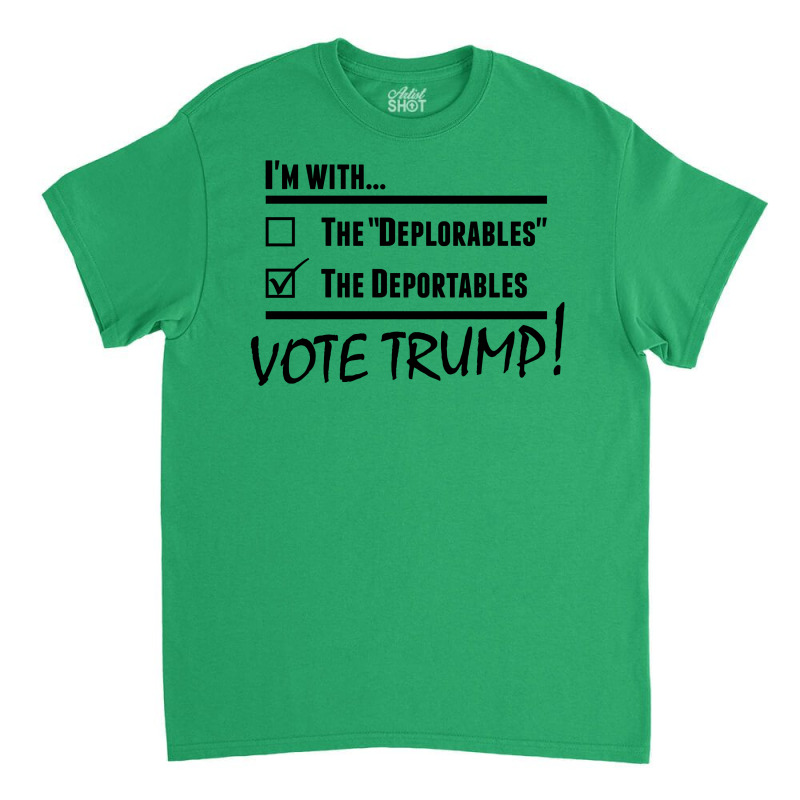 Donald Trump Deportables Classic T-shirt | Artistshot