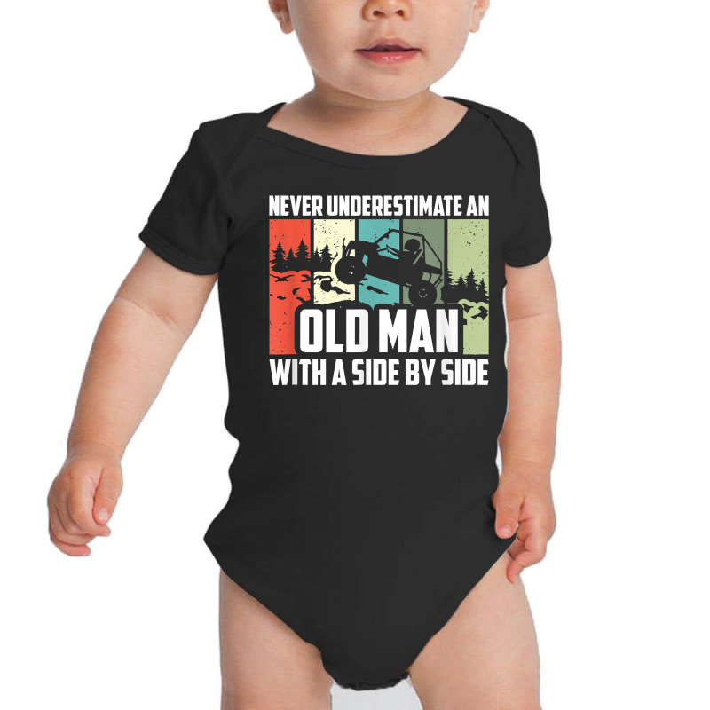 Mens Never Underestimate An Old Man With A Side By Side Utv T Shirt Baby Bodysuit by ruffelbzk | Artistshot