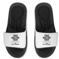 Tried Adulting Today Slide Sandal | Artistshot