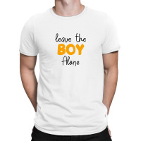 Leave The Boy Alone T-shirt | Artistshot