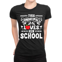 This Principal Loves Her School   Headmistress Headmaster T Shirt Ladies Fitted T-shirt | Artistshot