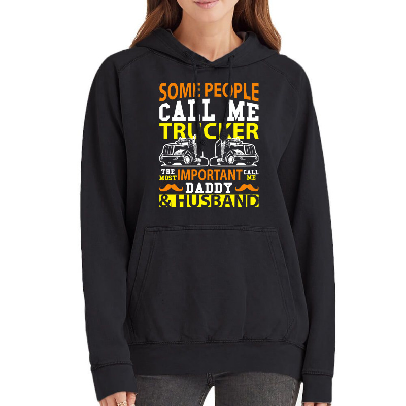 Some People Call Me Trucker T  Shirt Some People Call Me Trucker The M Vintage Hoodie by lizardgasp | Artistshot