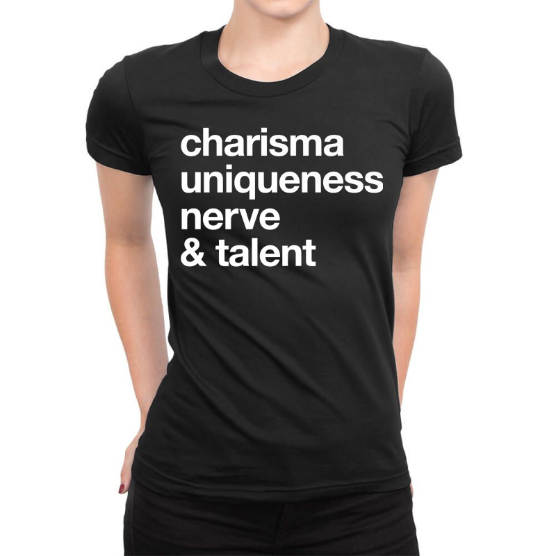 Funny Charisma Uniqueness Nerve Talent Gay Clothing Premium T Shirt Ladies Fitted T-Shirt by rillanerby | Artistshot