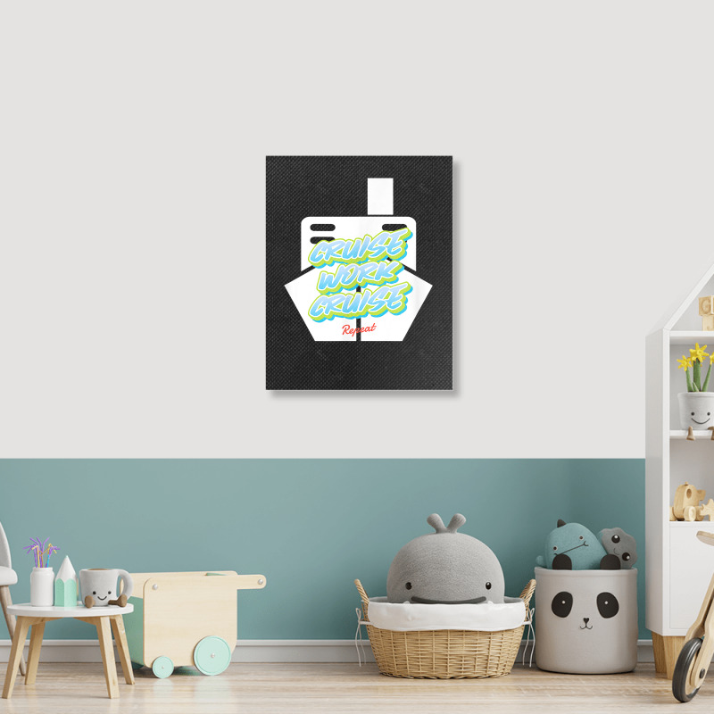 Cruise Work Cruise Repeat On Top Of A Cruise Ship T Shirt Portrait Canvas Print | Artistshot