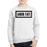 Amor Fati Pullover Hoodie Youth Sweatshirt | Artistshot