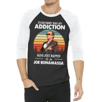 Everybody Has An Addiction Mine Lover Gifts 3/4 Sleeve Shirt | Artistshot