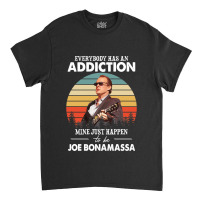 Everybody Has An Addiction Mine Lover Gifts Classic T-shirt | Artistshot