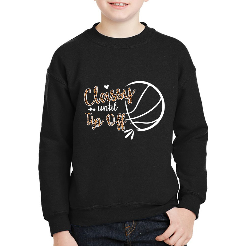 Classy Until Tip Off Youth Sweatshirt | Artistshot