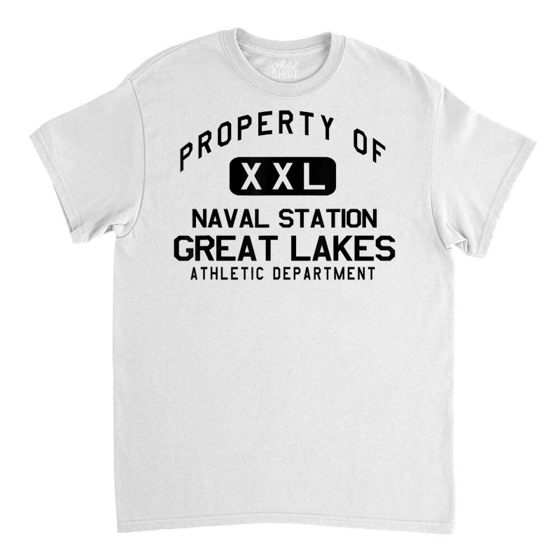 Property Of Naval Station Great Lakes Athletic Department T Shirt Classic T-shirt by kalerttjay | Artistshot