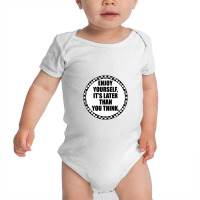 Enjoy Yourself It's Later Than You Think Baby Bodysuit | Artistshot