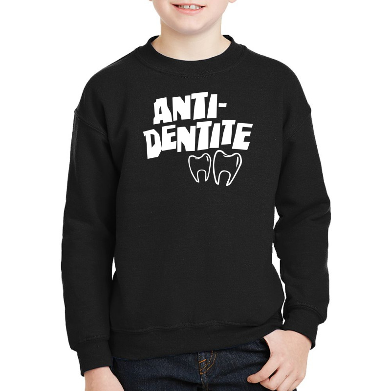 Anti Dentite Youth Sweatshirt by YatHad | Artistshot