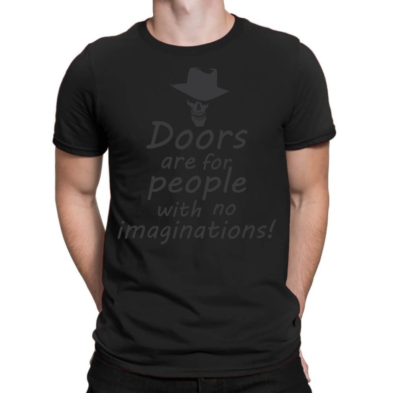 Doors Are For People Women My Favorite T-Shirt by ArtistConner | Artistshot