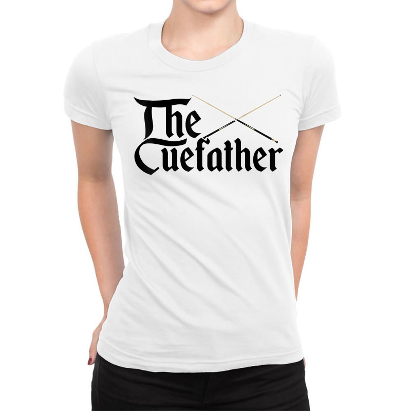 The Cuefather Billard Snooker Pool Billardplayer Chalk Cue T Shirt Ladies Fitted T-Shirt by kalerttjay | Artistshot