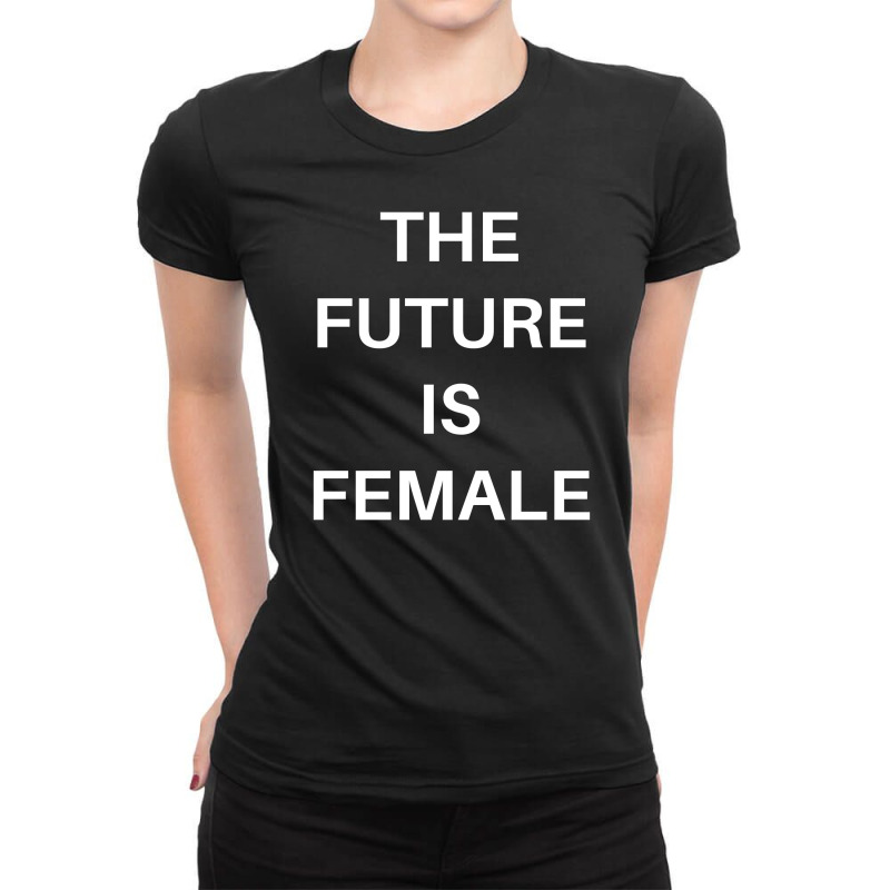 The Future Is Female Ladies Fitted T-Shirt by MegaAgustina | Artistshot