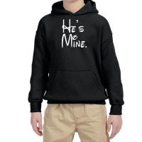 He's Mine Youth Hoodie | Artistshot