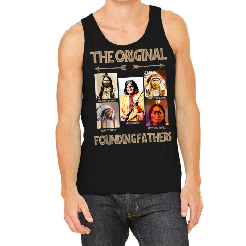 The Original Founding Fathers Native American Tank Top Tank Top | Artistshot