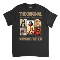 The Original Founding Fathers Native American Tank Top Classic T-shirt | Artistshot