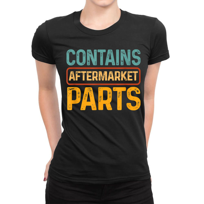 Bionic Aftermarket Parts Design - Knee And Hip Replacement Ladies Fitted T-Shirt by Hoang95 | Artistshot