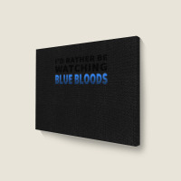 Gifts Idea Blue Cute Bloods Mens Womens Landscape Canvas Print | Artistshot