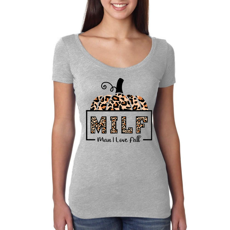 Milf Man I Love Fall Funny Woman Autumn Seasons Lover T Shirt Women's Triblend Scoop T-shirt by ruffelbzk | Artistshot