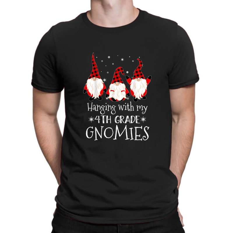 Hanging With My 4th Grade Gnomies   Teacher Christmas Gnome T Shirt T-shirt | Artistshot