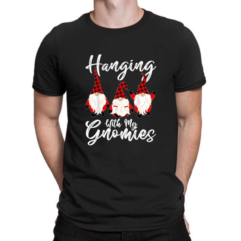 Hanging With My Gnomies Funny Gnome Friend Christmas T Shirt T-shirt | Artistshot