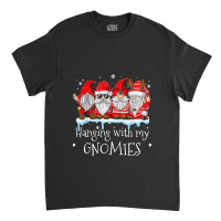 Hanging With My Gnomies Garden Gnome Christmas Pajama Xmas T Shirt Classic T-shirt | Artistshot