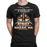 Womens April Girl I'm A Warrior Of Christ A Woman Of Faith T Shirt T-shirt | Artistshot