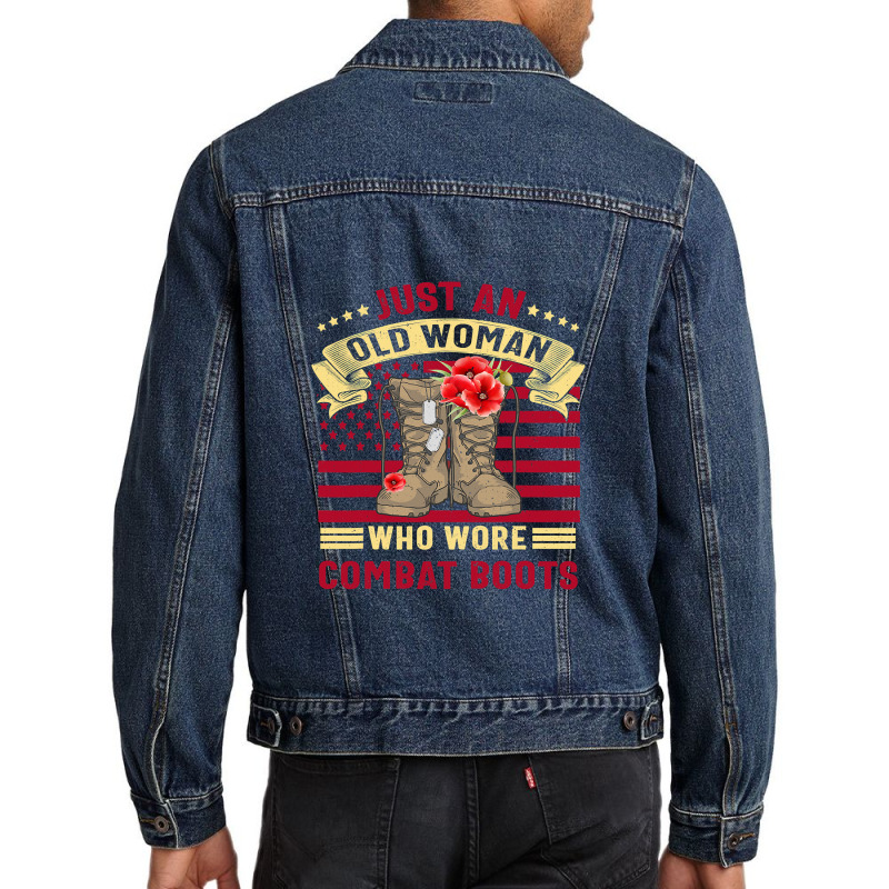 Just An Old Woman Who Wore Combat Boots Veteran Costume T Shirt Men Denim Jacket by Adriana_Torquemada | Artistshot