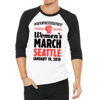 Women's March 2019 Seattle 3/4 Sleeve Shirt | Artistshot