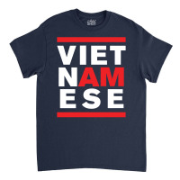 I Am Vietnamese Classic T-shirt | Artistshot