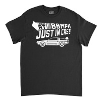 I Drive 88 Mph Time Travel Future Classic T-shirt | Artistshot