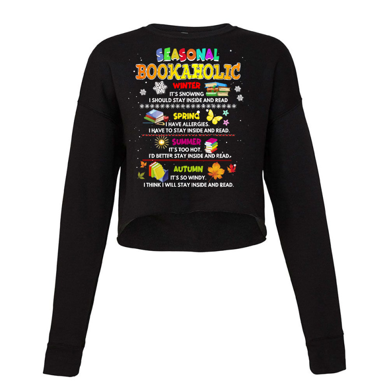 Funny Book Lover Gift T  Shirt Seasonal Bookaholic Winter Spring Summe Cropped Sweater by jaycee32830 | Artistshot