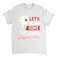 Let's Slap Some Balls Ping Pong Classic T-shirt | Artistshot