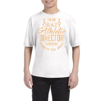 Crazy Athletic Director Ad Administrator Apparel T Shirt Youth Tee | Artistshot