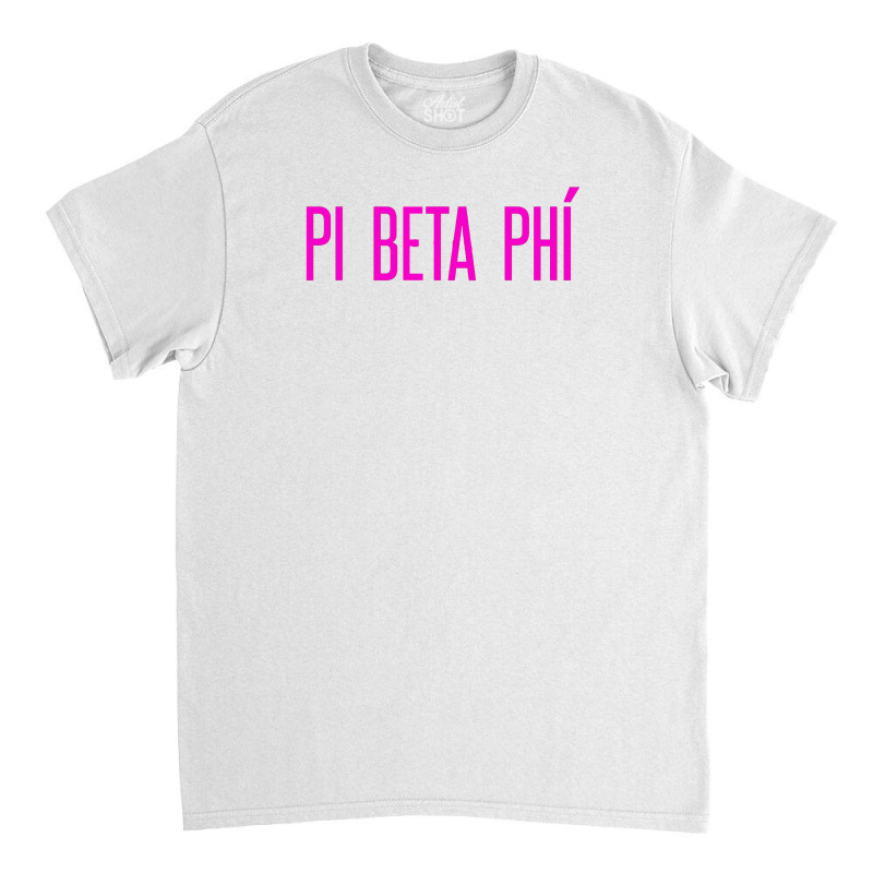 Pi Beta Phi Classic T-shirt by PUR | Artistshot